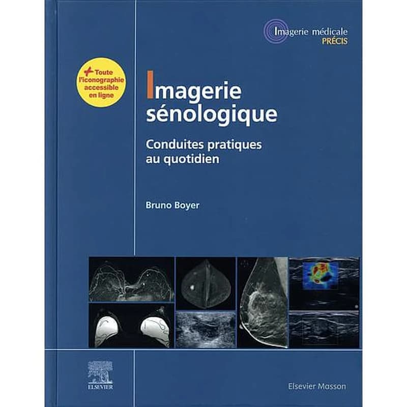 Imagerie sénologique : conduites pratiques au quotidien