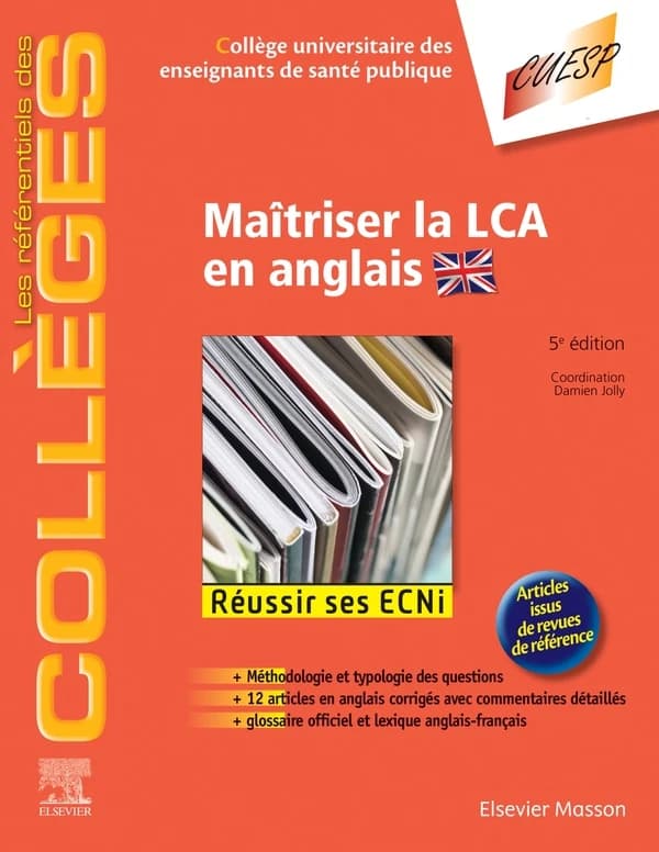 Maîtriser la LCA en anglais (5e éd.) sous l'égide du Collège universitaire des enseignants de santé publique, CUESP ; coordonné par Damien Jolly,...