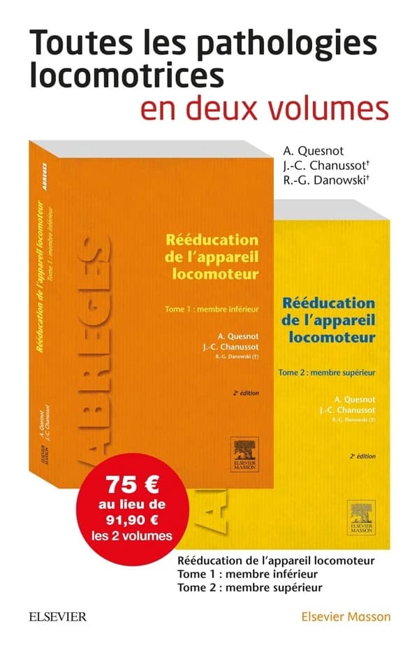 Rééducation de l'appareil locomoteur Tome 1 et Tome 2