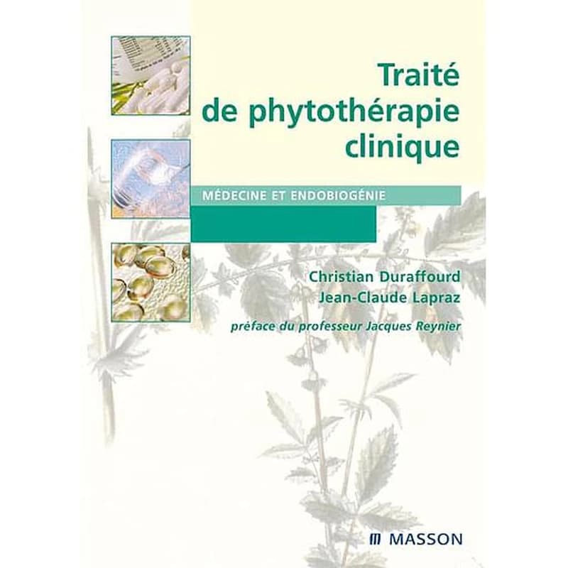 Traité de phytothérapie clinique ; endobiogenie et médecine
