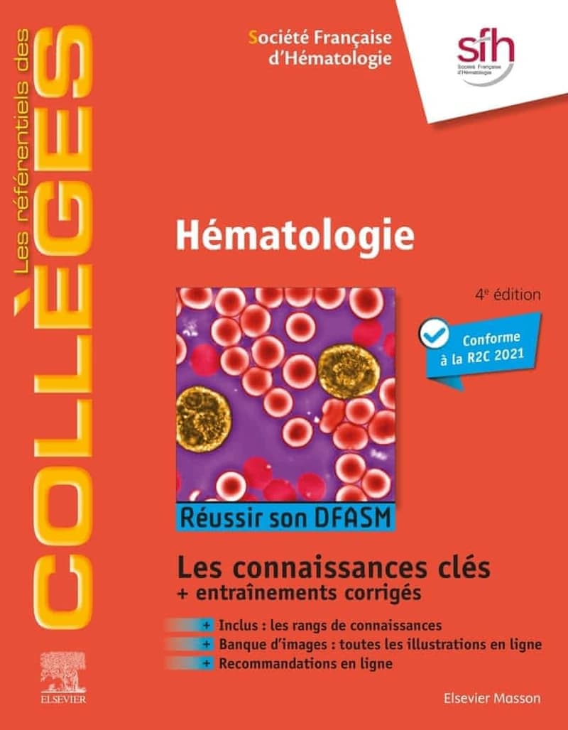 Hématologie (4e éd.) [publié] sous l'égide de la Société française d'hématologie ; coordonné par Loïc Garçon,... Alain Delmer,... Marc Maynadié,...