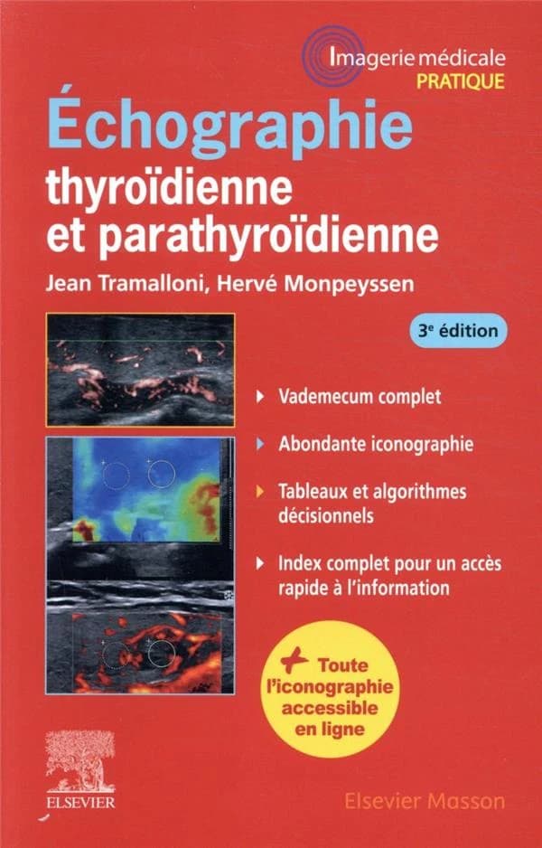 Échographie thyroïdienne et parathyroïdienne (3e éd.) Jean Tramalloni,... Hervé Monpeyssen,...