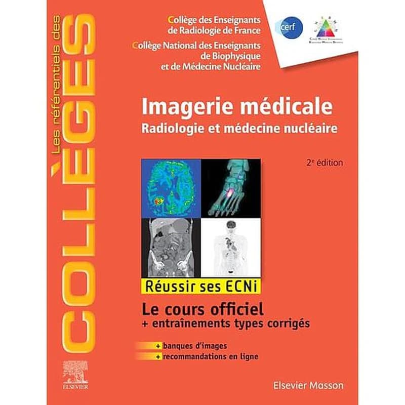 CAMPUS IMAGERIE MEDICALE - RADIOLOGIE ET MEDECINE NUCLEAIRE. REUSSIR LES ECNI