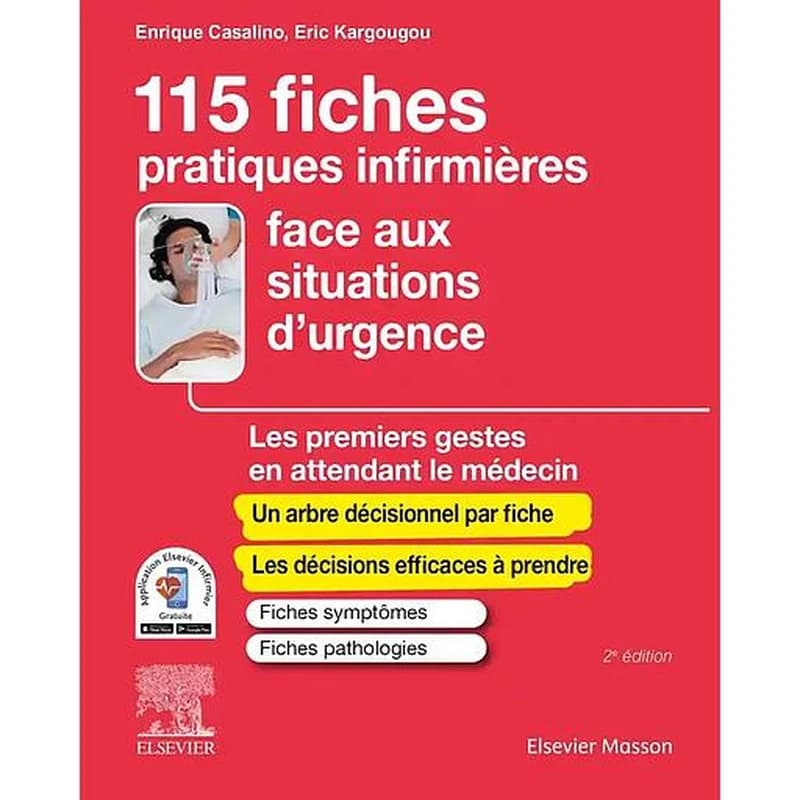 115 fiches pratiques infirmières face aux situations d'urgence