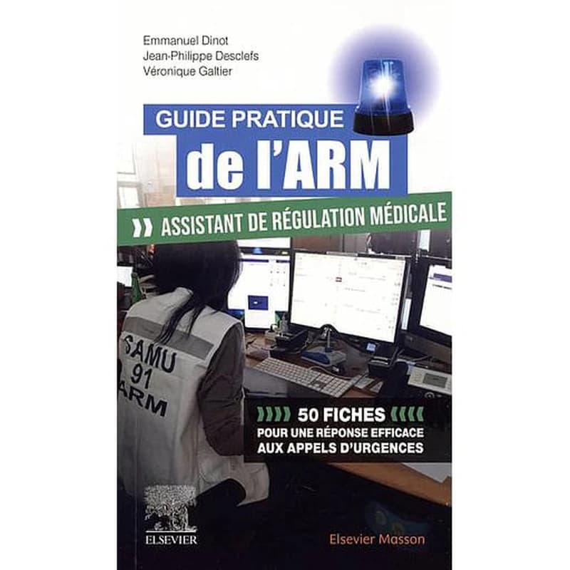 Guide pratique de l'ARM : assistant de régulation médicale
