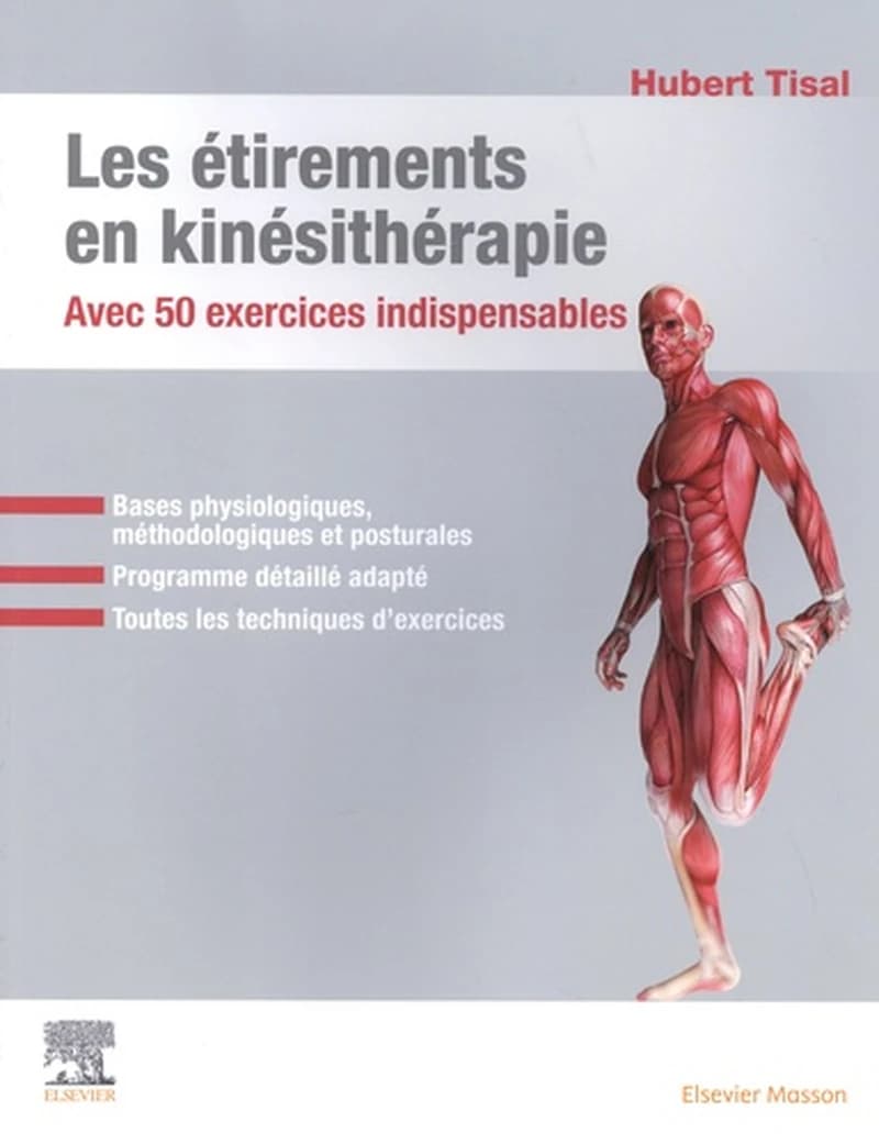 Étirements en kinésithérapie : les 50 exercices indispensables