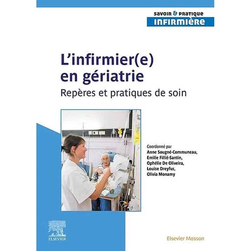 L'infirmier(e) en gériatrie : repères et pratiques de soin