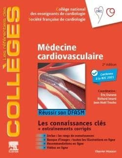 Médecine cardiovasculaire (2e éd.) sous l'égide du Collège national des enseignants de cardiologie, CNEC et de la Société française de cardiologie, SFC ; coordonné par Éric Durand,... Richard Isnard,... Jean-Noël Trochu,...