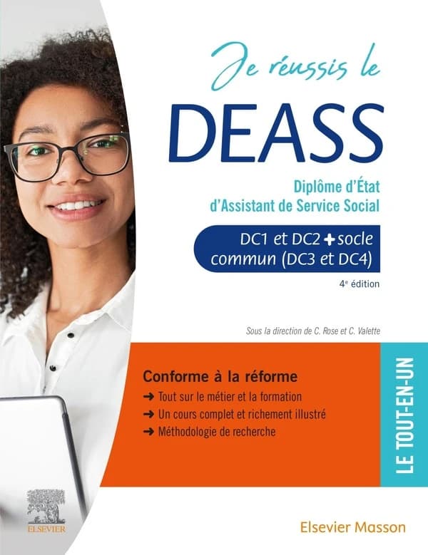 Je réussis le DEASS, diplôme d'État d'assistant de service social : domaines de compétences 1 à 4 avec socle commun DEEJE, DEES et unité transversale d'initiation à la démarche de recherche (4e éd.) sous la direction de Céline Rose,... et de Christophe Va