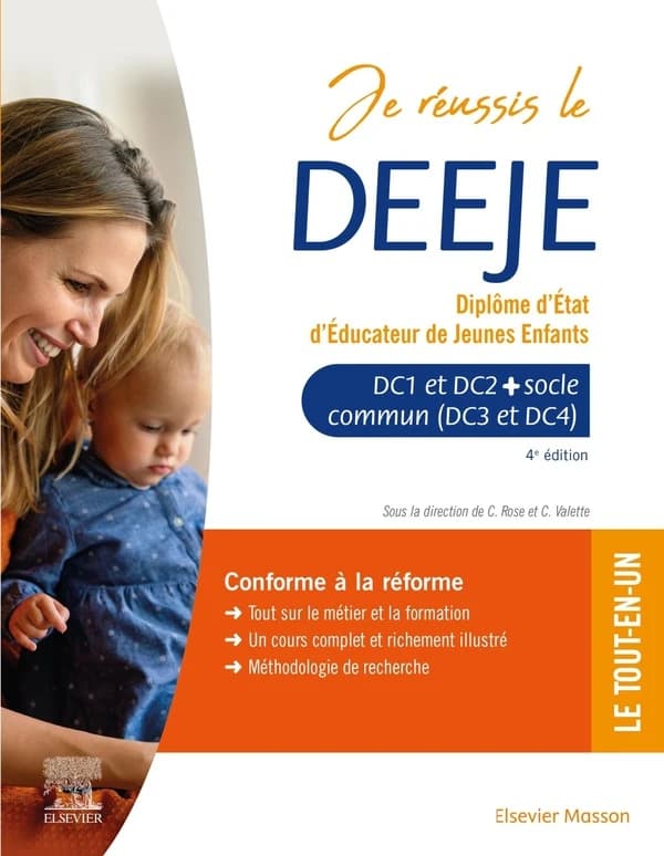 Je réussis le DEEJE, Diplôme d'État d'éducateur de jeunes enfants : domaines de compétences 1 à 4 avec socle commun DEASS, DEES et unité transversale d'initiation à la démarche de recherche (4e éd.) sous la direction de Céline Rose,... et de Christophe Va