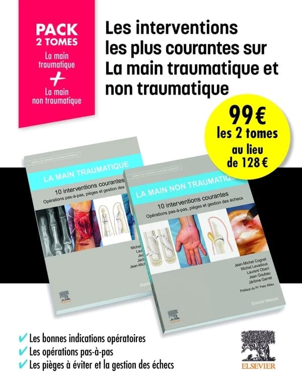 Les interventions les plus courantes sur la main traumatique et non traumatique : 2 volumes