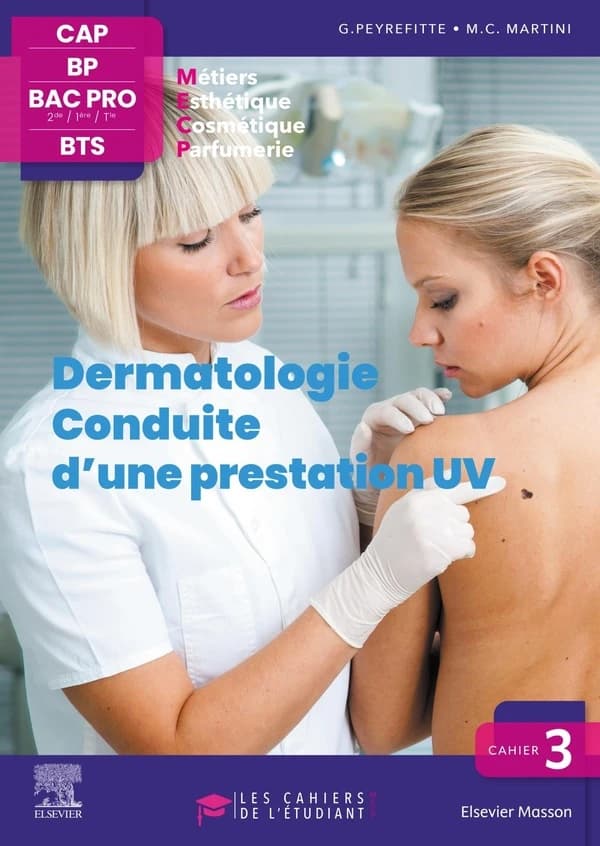 Dermatologie : conduite d'une prestation UV : esthétique, cosmétique, parfumerie : CAP, BP, Bac Pro, BTS