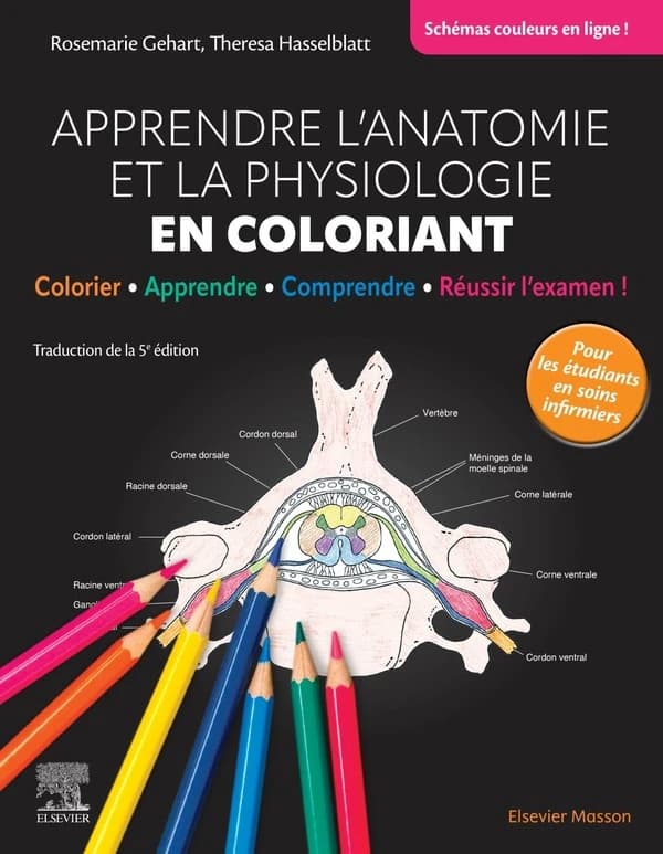 Apprendre l'anatomie et la physiologie en coloriant : Colorier - Apprendre - Comprendre - Réussir l'examen !