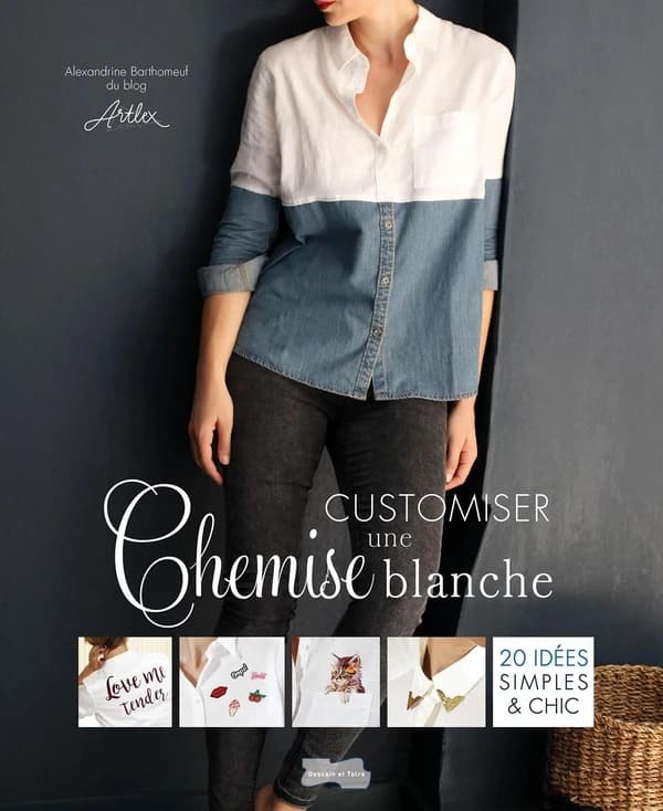 Customiser une chemise blanche : 20 idées simples & chic