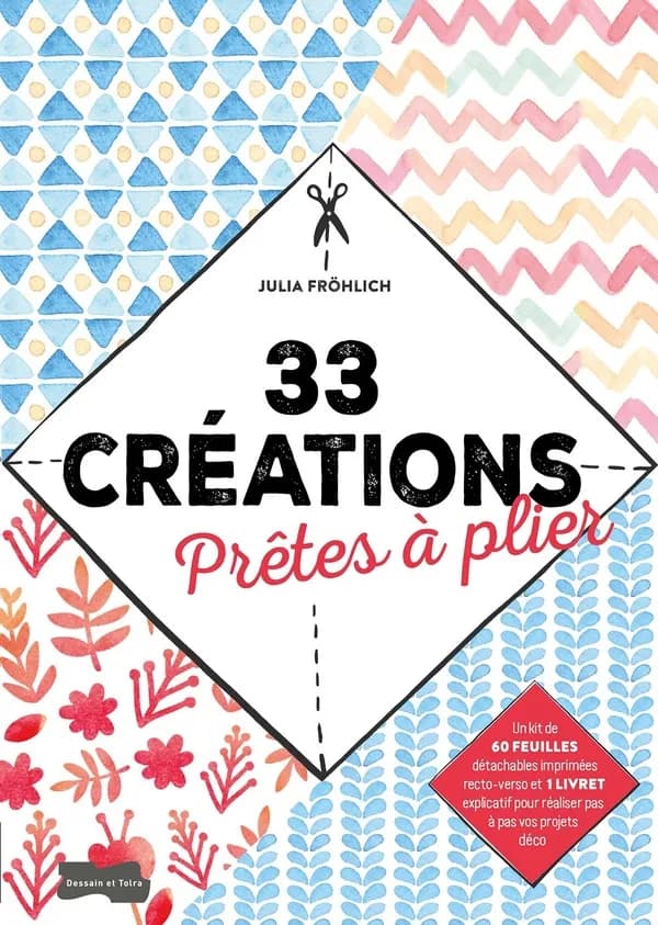 33 créations prêtes à plier : [Image à découper]
