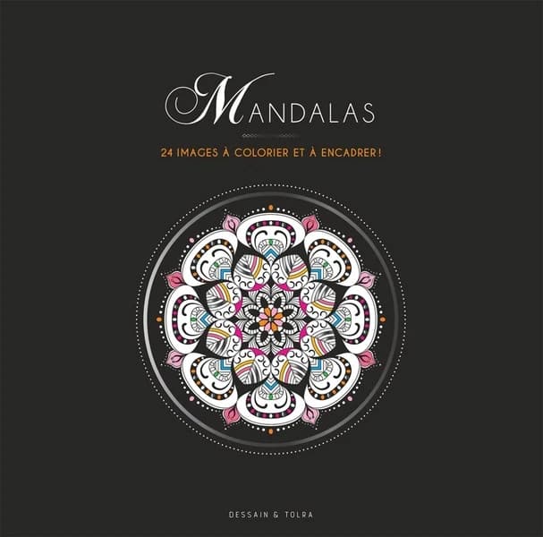 Mandalas de sagesse : 24 images à colorier et à encadrer ! : [Album à colorier]