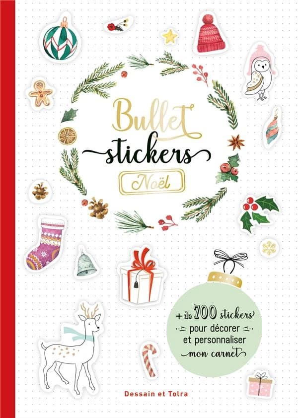 Bullet Sticker : Noël : plus de 700 stickers pour décorer et personnaliser mon carnet : [Autocollant]