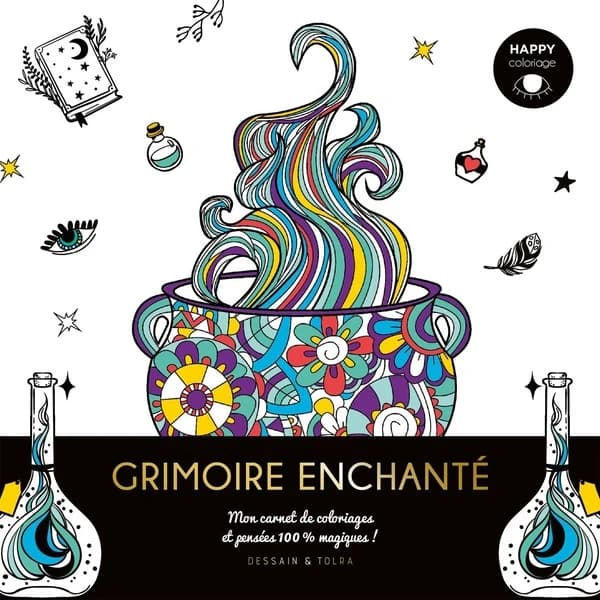 Grimoire enchanté : Happy coloriage : [Album à colorier]