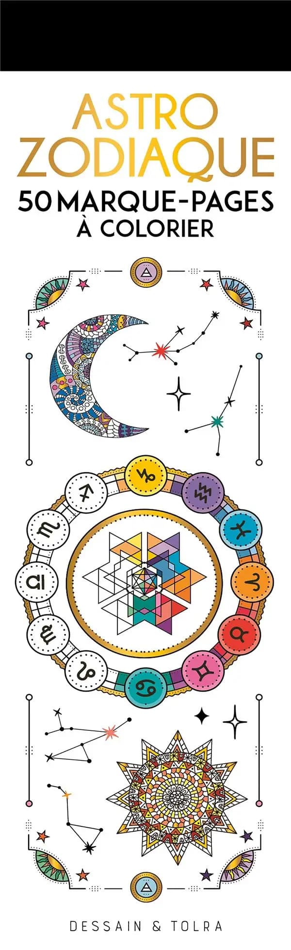 Astro-Zodiaque : 50 marque-pages à colorier