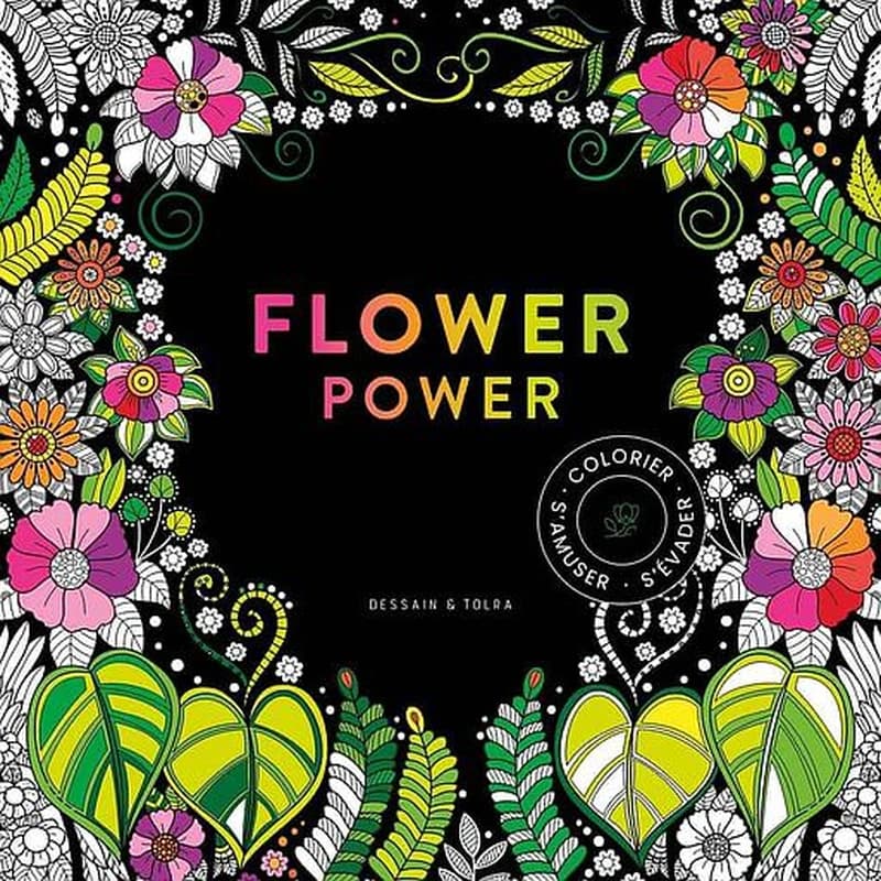 Flower power : colorier, s'amuser, s'évader : [Black coloriage] : [Album à colorier]