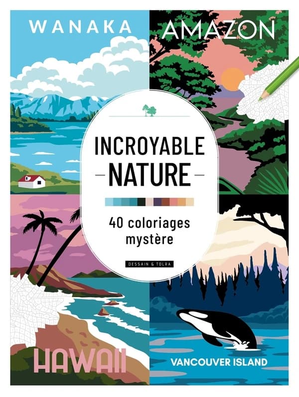 Incroyable nature : 40 coloriages mystère : [Album à colorier]
