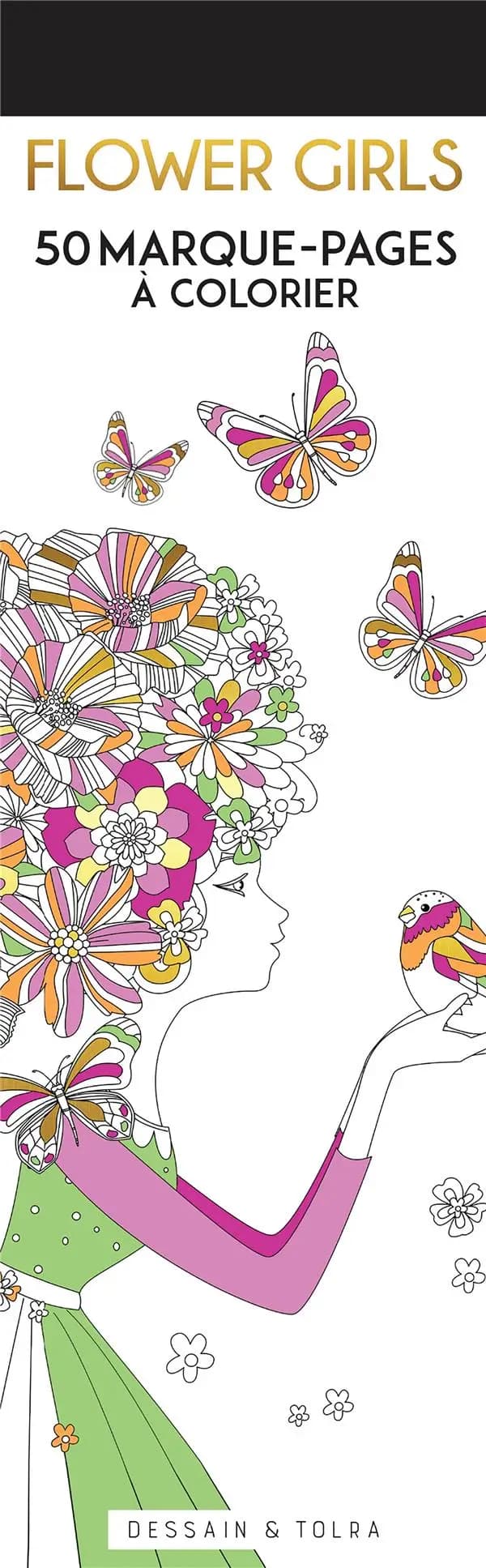 Flower girls : 50 marque-pages à colorier
