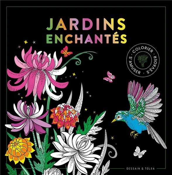 Jardins enchantés : black coloriage : colorier, s'amuser, s'évader : [Album à colorier]