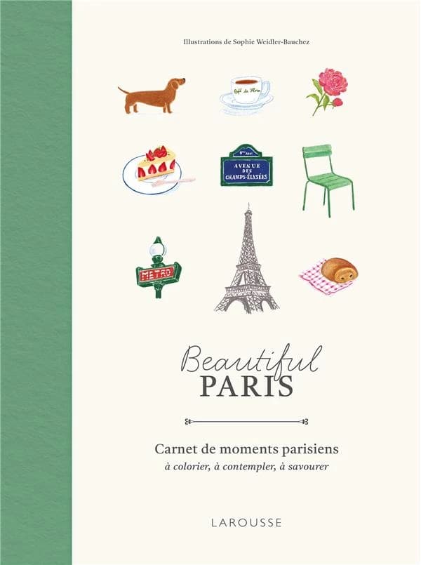 Beautiful Paris : carnet de moments parisiens à colorier, à contempler, à savourer