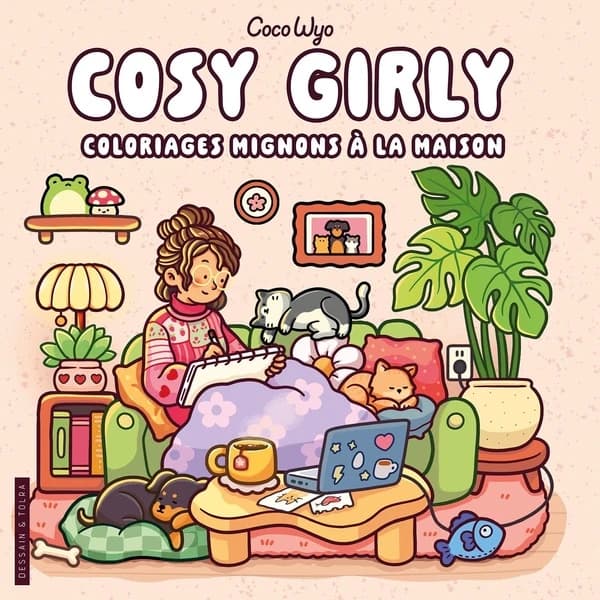 Cosy Girly : coloriages mignons à la maison : cosy colo : [Album à colorier]