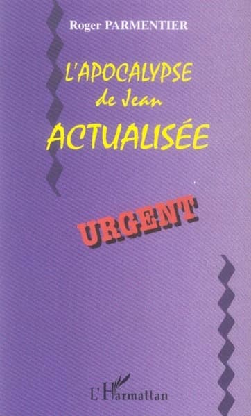 L'Apocalypse de Jean actualisée (2e éd.) Roger Parmentier