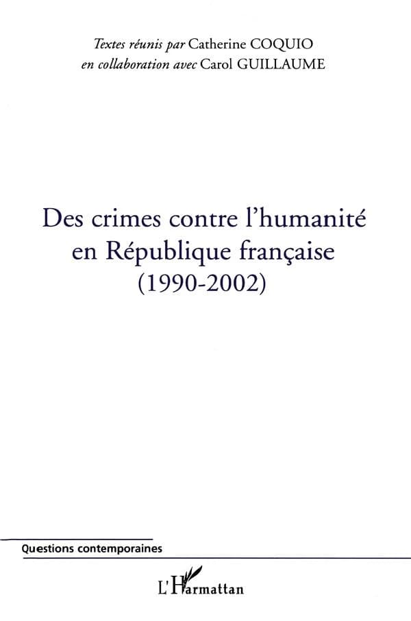 Des crimes contre l'humanité en République française, 1990-2002