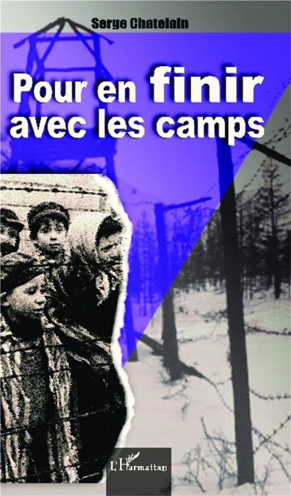 Pour en finir avec les camps : logique et mécanismes de l'intolérance : [actes du colloque, Strasbourg, Besançon, Nancy, 24 avril 2005]
