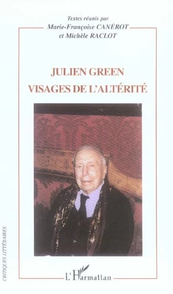 Julien Green : visages de l'altérité