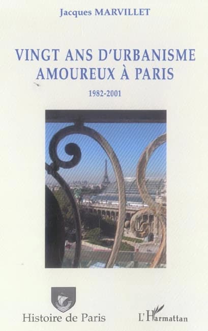 Vingt ans d'urbanisme amoureux à Paris : 1982-2001