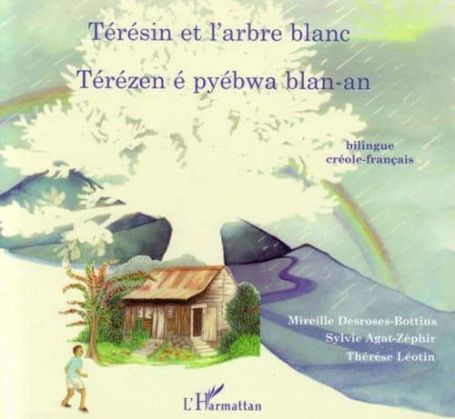 Térésin et l'arbre blanc : bilingue créole-français
