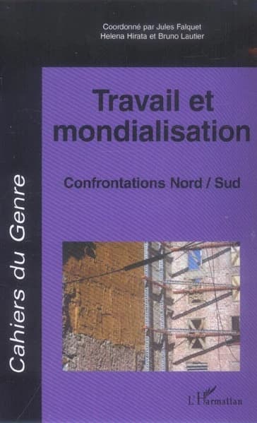 TRAVAIL ET MONDIALISATION - Confrontations Nord