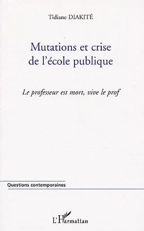 Mutations et crise de l'école publique : le professeur est mort, vive le prof