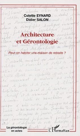Architecture et gérontologie : peut-on habiter une maison de retraite ?