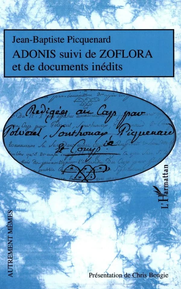 Adonis ; suivi de Zoflora ; et de documents inédits