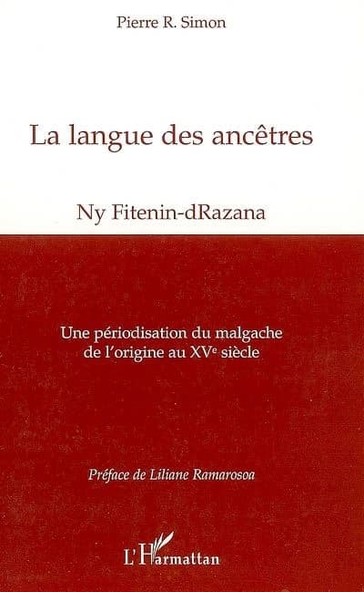 La langue des ancêtres : une périodisation du malgache de l'origine au XVème siècle