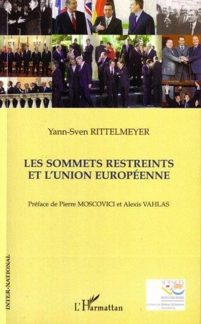 Les sommets restreints et l'Union européenne : la pratique des sommets restreints dans l'histoire de la construction européenne