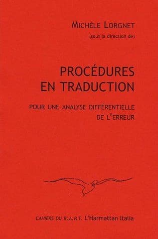 Procédures en traduction ; pour une analyse différentielle de l'erreur