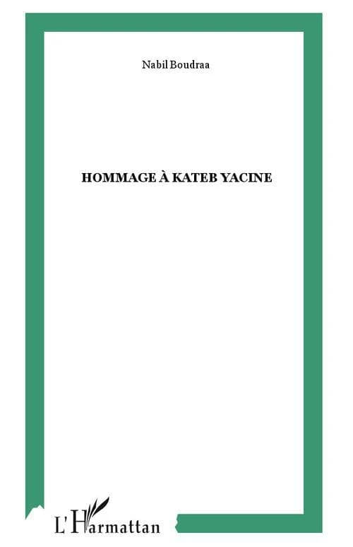 Hommage à Kateb Yacine