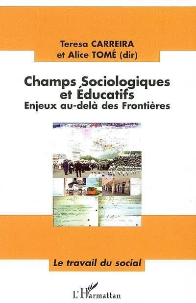 Champs sociologiques et éducatifs : enjeux au-delà des frontières