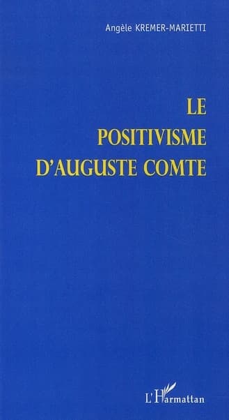 Le positivisme d'Auguste Comte