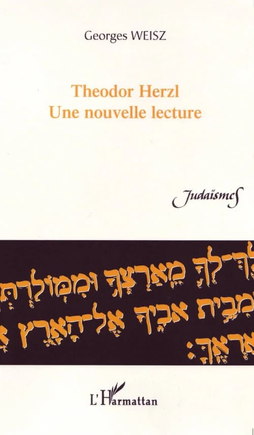 Theodor Herzl : une nouvelle lecture : essai