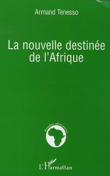 La nouvelle destinée de l'Afrique
