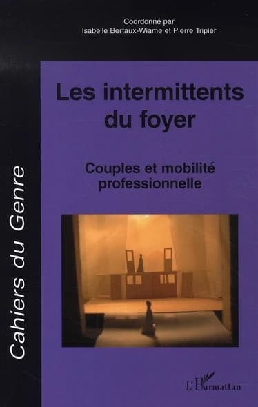 Les intermittents du foyer : Couples et mobilité professionnelle