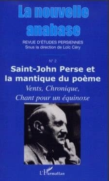 Saint-John Perse et la mantique du poème : vents, chronique, chant pour un équinoxe