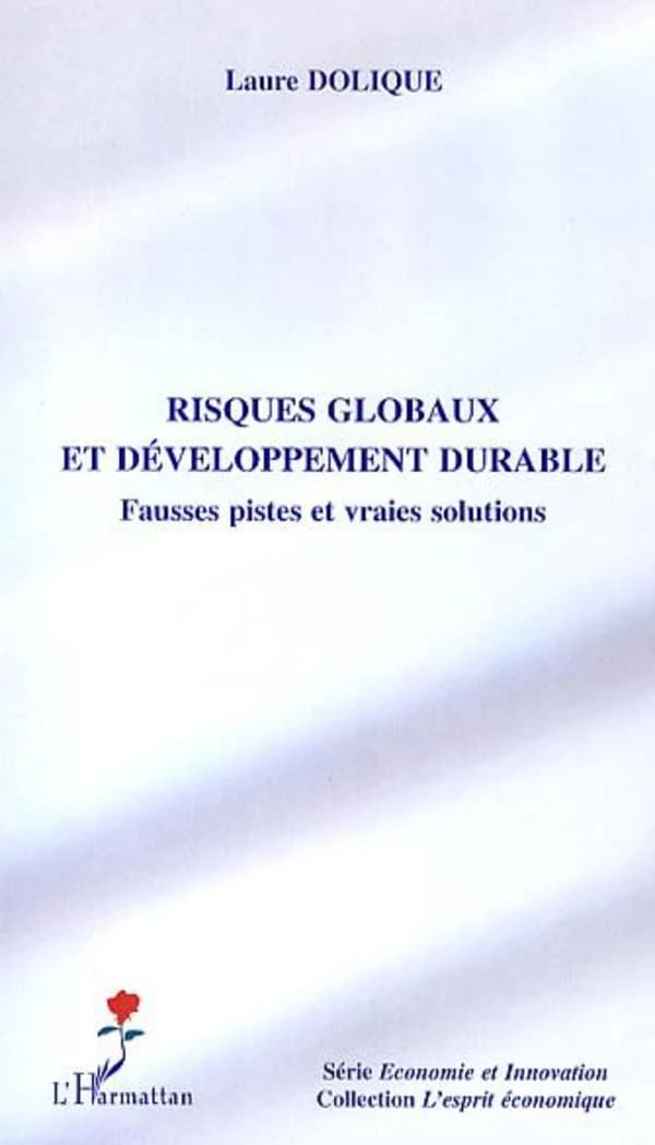 Risques globaux et développement durable : fausses pistes et vraies solutions